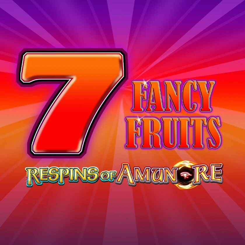 Fancy Fruits Respins of Amun-Re